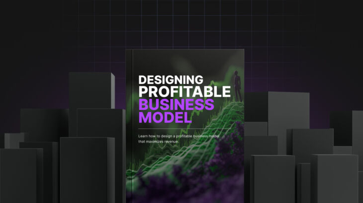 Designing a Profitable Business Model