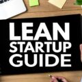 Lean Startup Methodology: A Practical Guide to Evidence-Based Entrepreneurship